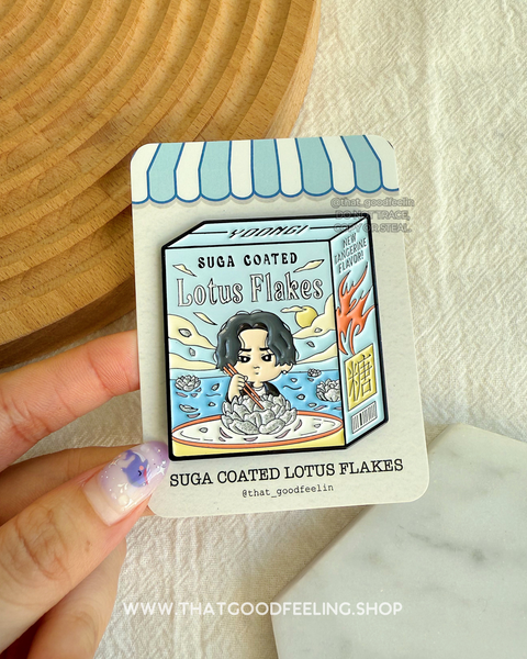 SUGA COATED LOTUS FLAKES Enamel Pin