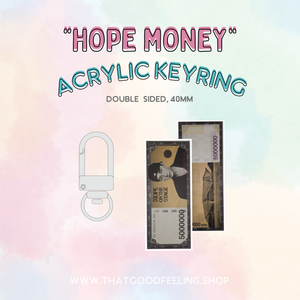 [PREORDER] HOPE MONEY Acrylic Keyring