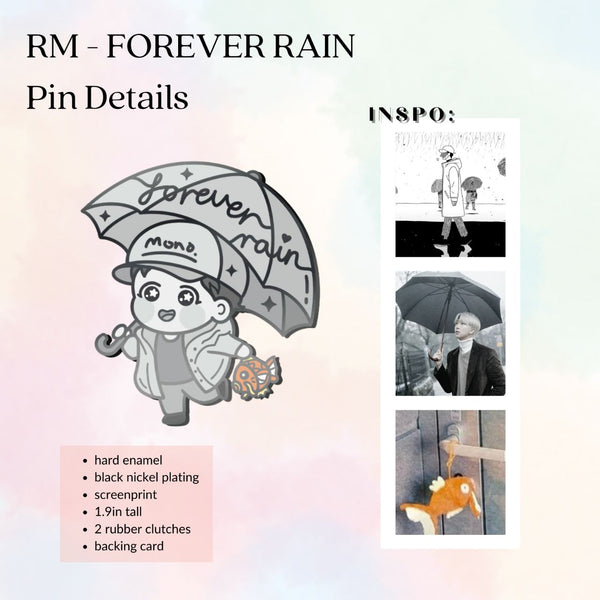 RM - FOREVER RAIN ENAMEL PIN